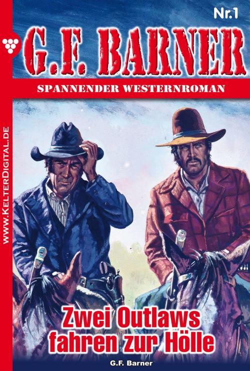 Cover of the book G.F. Barner 1 – Western by G.F. Barner, Kelter Media
