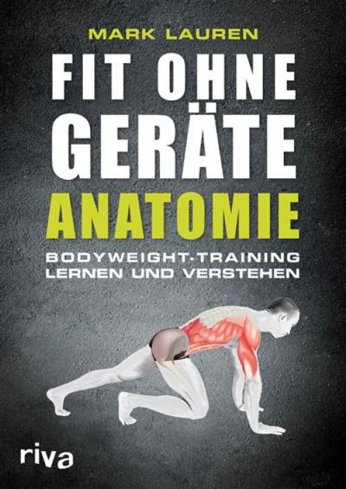 Cover of the book Fit ohne Geräte - Anatomie by Mark Lauren, riva Verlag
