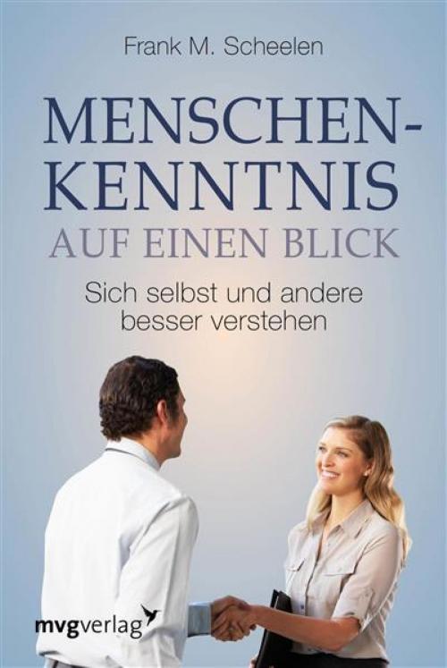 Cover of the book Menschenkenntnis auf einen Blick by Frank M. Scheelen, mvg Verlag