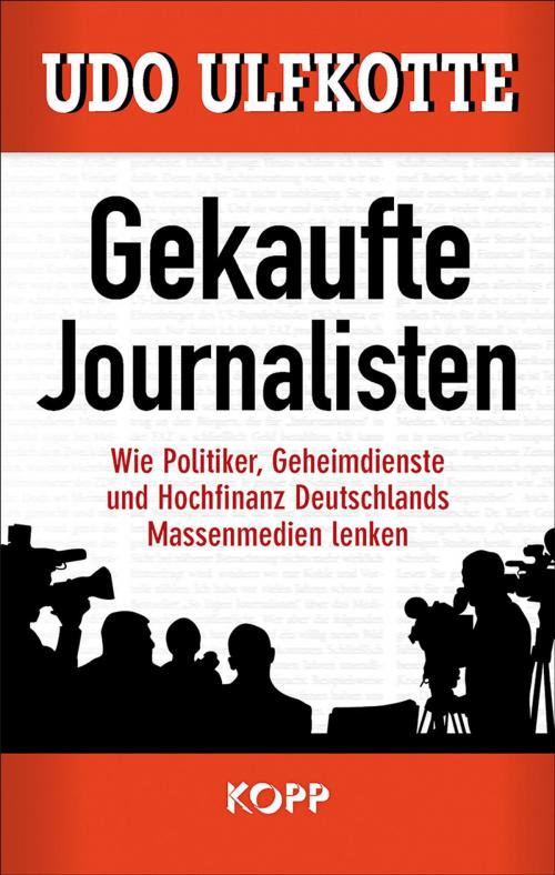 Cover of the book Gekaufte Journalisten by Udo Ulfkotte, Kopp Verlag