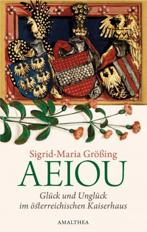 Cover of the book AEIOU by Sigrid-Maria Größing, Amalthea Signum Verlag
