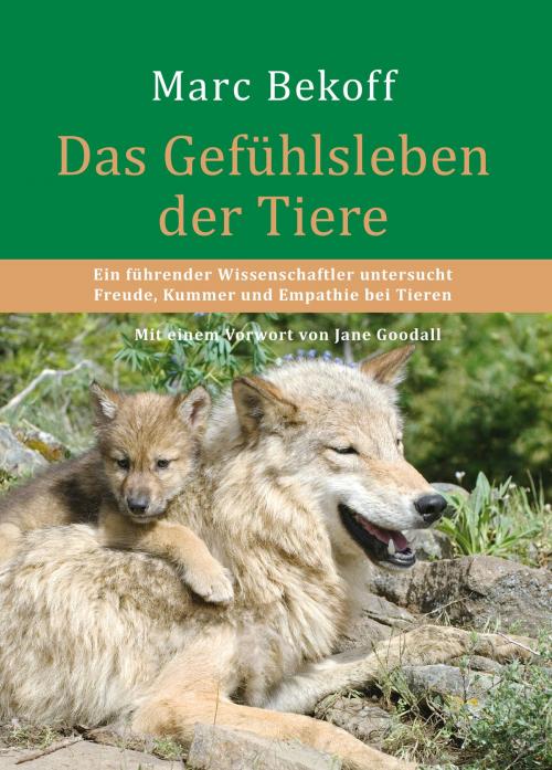Cover of the book Das Gefühlsleben der Tiere by Marc Bekoff, animal learn Verlag