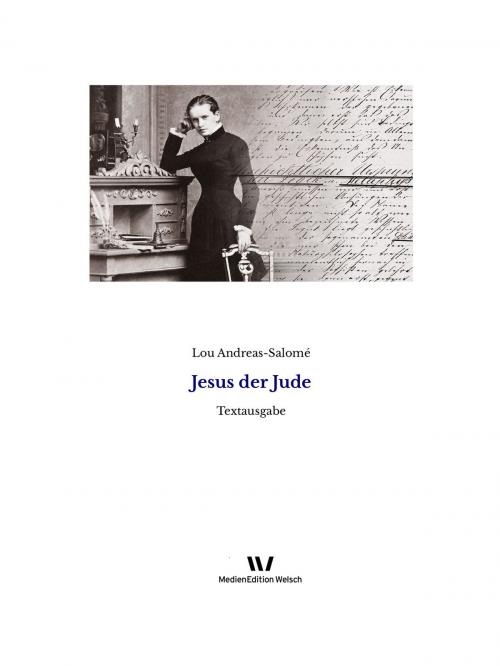 Cover of the book Jesus der Jude by Lou Andreas-Salomé, MedienEdition Welsch
