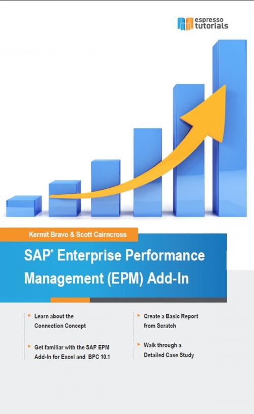 Cover of the book SAP Enterprise Performance Management (EPM) Add-In by Scott Cairncross, Kermit Bravo, Espresso Tutorials GmbH