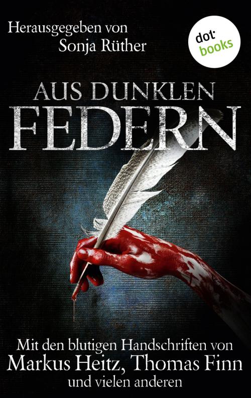 Cover of the book Aus dunklen Federn by Sonja Rüther, dotbooks GmbH