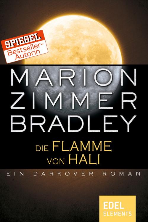 Cover of the book Die Flamme von Hali by Marion Zimmer Bradley, Edel Elements
