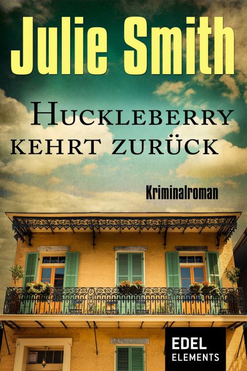 Cover of the book Huckleberry kehrt zurück by Julie Smith, Edel Elements