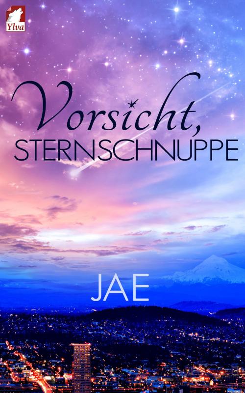 Cover of the book Vorsicht, Sternschnuppe by Jae, Ylva Verlag e.Kfr.
