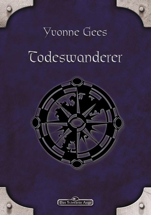 Cover of the book DSA 84: Todeswanderer by Yvonne Gees, Ulisses Spiele