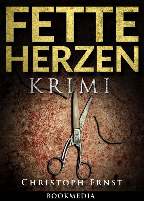 Cover of the book Fette Herzen: Thriller by Christoph Ernst, Hallenberger Media Verlag