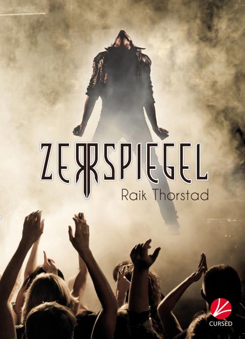 Cover of the book Zerrspiegel by Raik Thorstad, Cursed Verlag