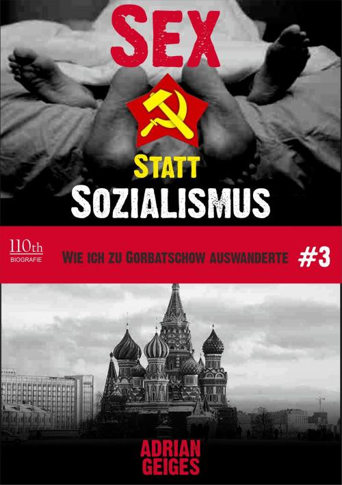 Cover of the book Sex statt Sozialismus #3 by Adrian Geiges, 110th
