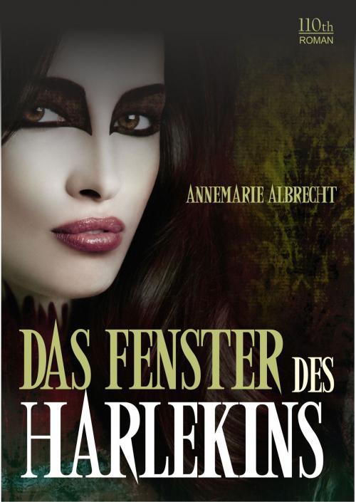 Cover of the book Das Fenster des Harlekins by Annemarie Albrecht, 110th