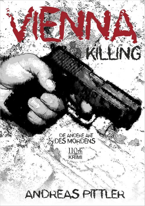 Cover of the book Vienna killing... by Andreas Pittler, 110th