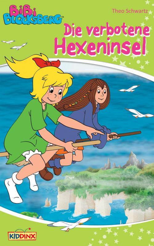 Cover of the book Bibi Blocksberg - Die verbotene Hexeninsel by Theo Schwartz, Klaus-P. Weigand, Kiddinx Media GmbH