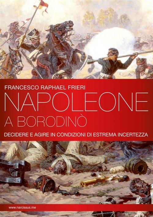Cover of the book Napoleone a Borodinò by Francesco R. Frieri, Francesco R. Frieri