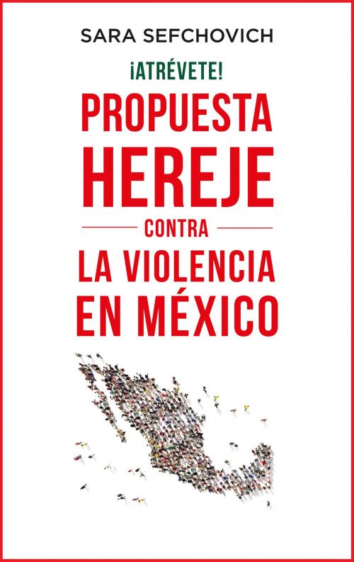 Cover of the book ¡Atrévete! by Sara Sefchovich, Penguin Random House Grupo Editorial México