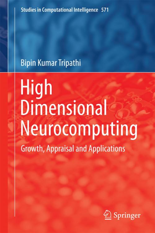 Cover of the book High Dimensional Neurocomputing by Bipin Kumar Tripathi, Springer India