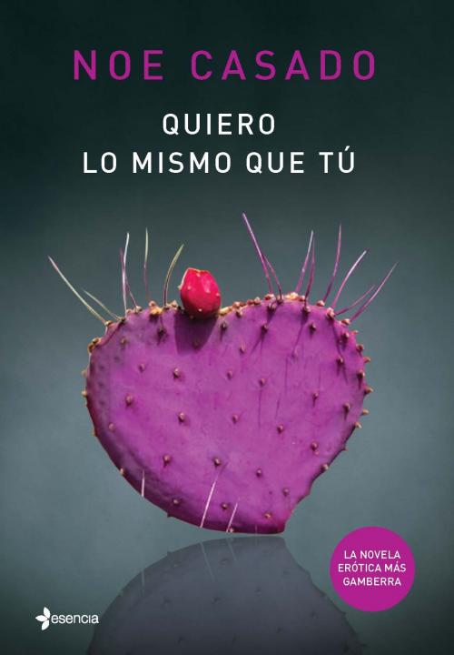 Cover of the book Quiero lo mismo que tú by Noe Casado, Grupo Planeta