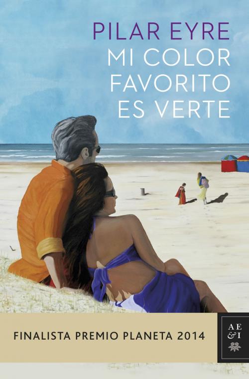Cover of the book Mi color favorito es verte by Pilar Eyre, Grupo Planeta