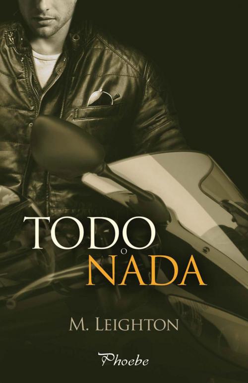 Cover of the book Todo o nada by M. Leighton, Ediciones Pàmies