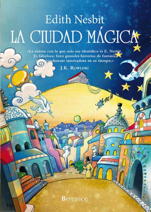 Cover of the book La ciudad mágica by Edith Nesbit, Berenice