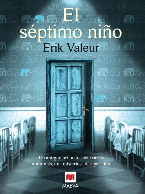 Cover of the book El séptimo niño by Erik Valeur, Maeva Ediciones