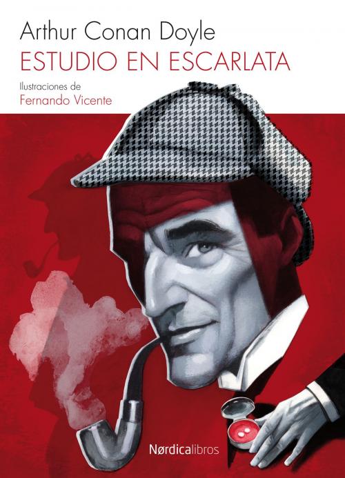 Cover of the book Estudio en escarlata by Arthur Conan Doyle, Nórdica Libros