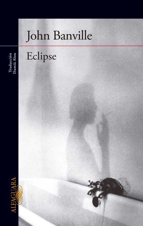 Cover of the book Eclipse by John Banville, Penguin Random House Grupo Editorial España