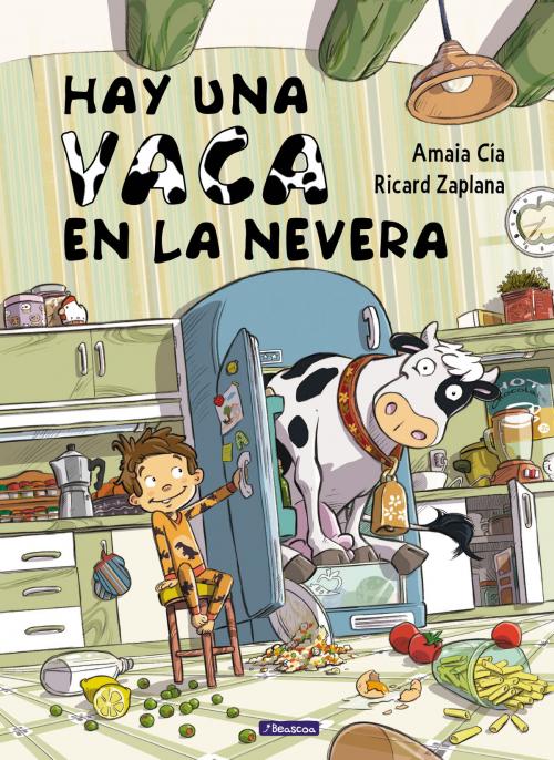 Cover of the book Hay una vaca en la nevera by Amaia Cia Abascal, Ricard Zaplana Ruiz, Penguin Random House Grupo Editorial España