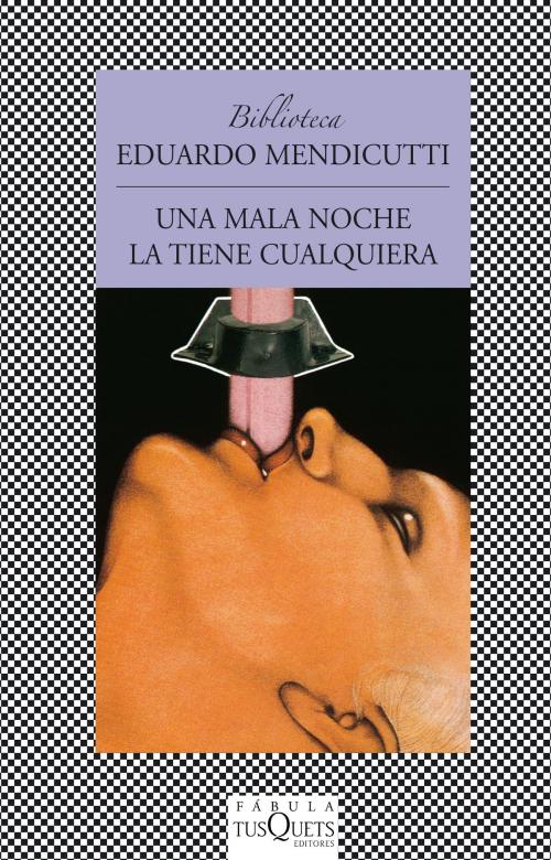Cover of the book Una mala noche la tiene cualquiera by Eduardo Mendicutti, Grupo Planeta