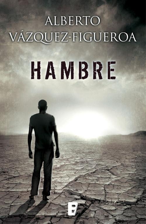 Cover of the book Hambre by Alberto Vázquez-Figueroa, Penguin Random House Grupo Editorial España