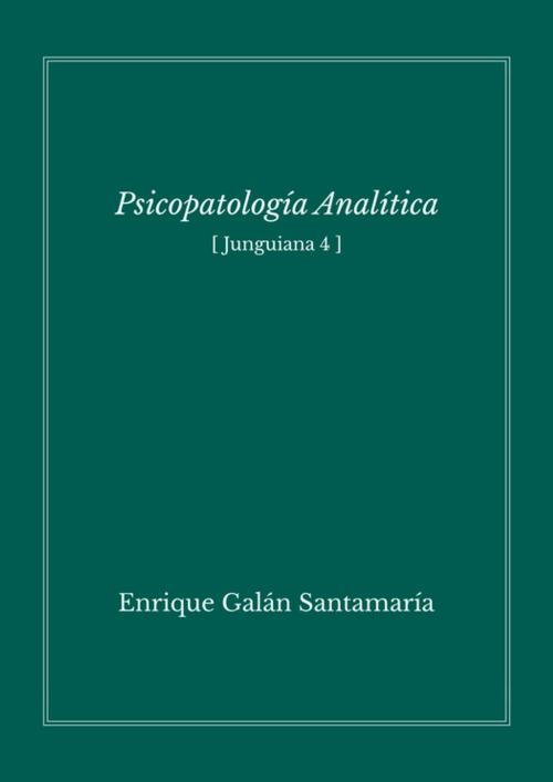 Cover of the book Psicopatología analítica by Enrique Galán, Editorial Manuscritos
