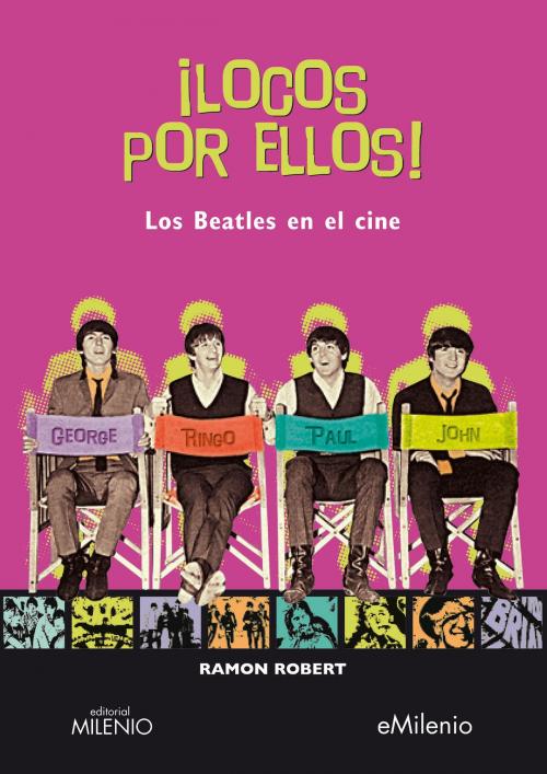 Cover of the book ¡Locos por ellos! by Ramon Robert, Milenio Publicaciones