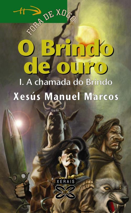 Cover of the book O Brindo de ouro I by Xesús Manuel Marcos, Edicións Xerais