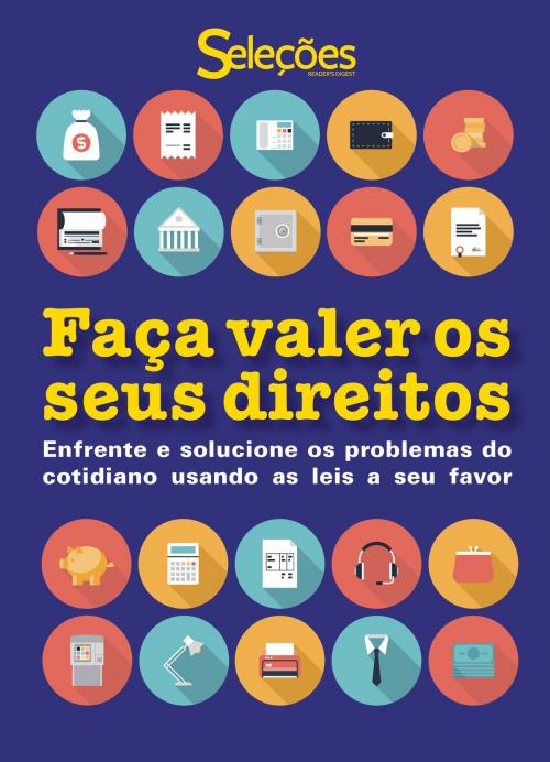 Cover of the book Faça valer os seus direitos by Seleções do Reader's Digest, Seleções do Reader's Digest