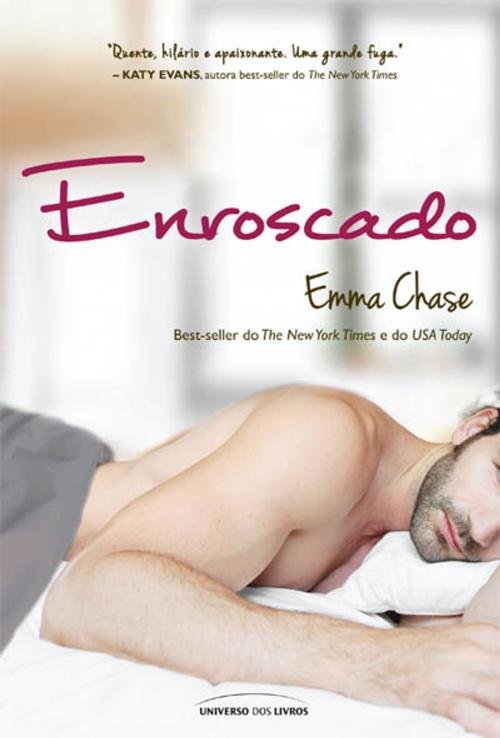 Cover of the book Enroscado by Emma Chase, Universo dos Livros