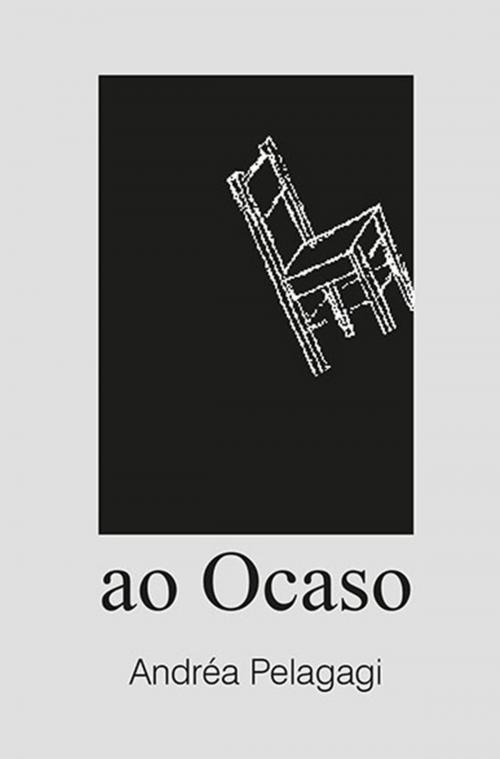 Cover of the book Ao Ocaso by Andrea Pelagagi, Livrus