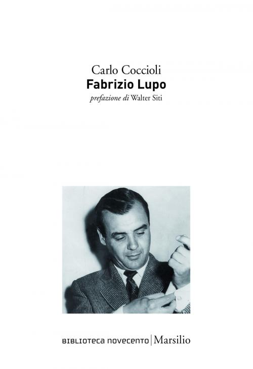 Cover of the book Fabrizio Lupo by Carlo Coccioli, Walter Siti, Marsilio