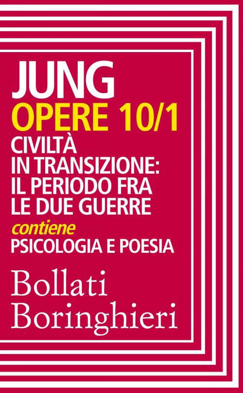 Cover of the book Opere vol. 10/1 by Carl Gustav Jung, Maria Anna Massimello, Luigi Aurigemma, Giovanni Bollea, Bollati Boringhieri