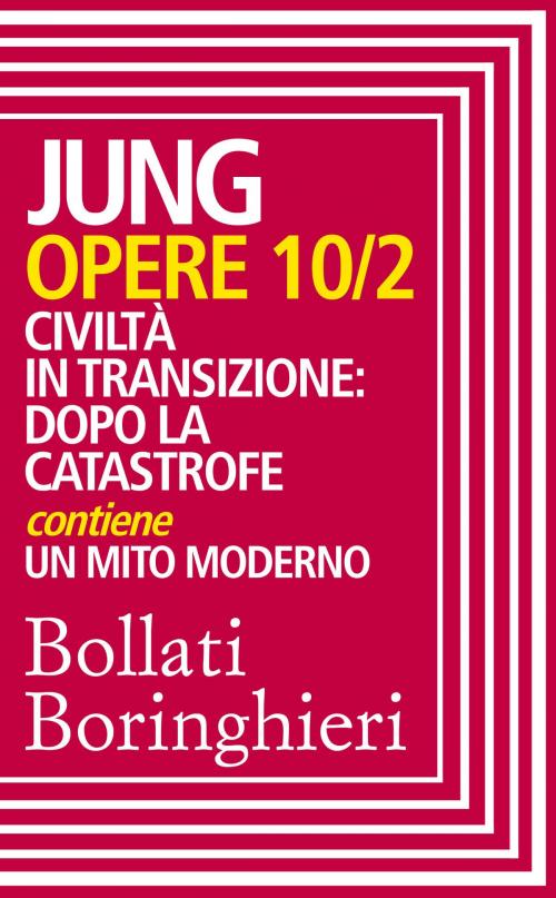 Cover of the book Opere vol. 10/2 by Carl Gustav Jung, Luigi Aurigemma, Maria Anna Massimello, Giovanni Bollea, Bollati Boringhieri