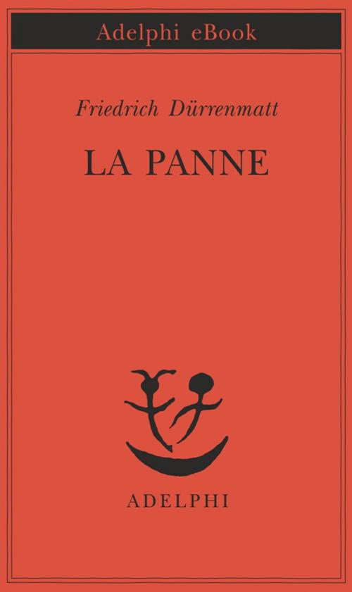 Cover of the book La panne by Friedrich Dürrenmatt, Adelphi