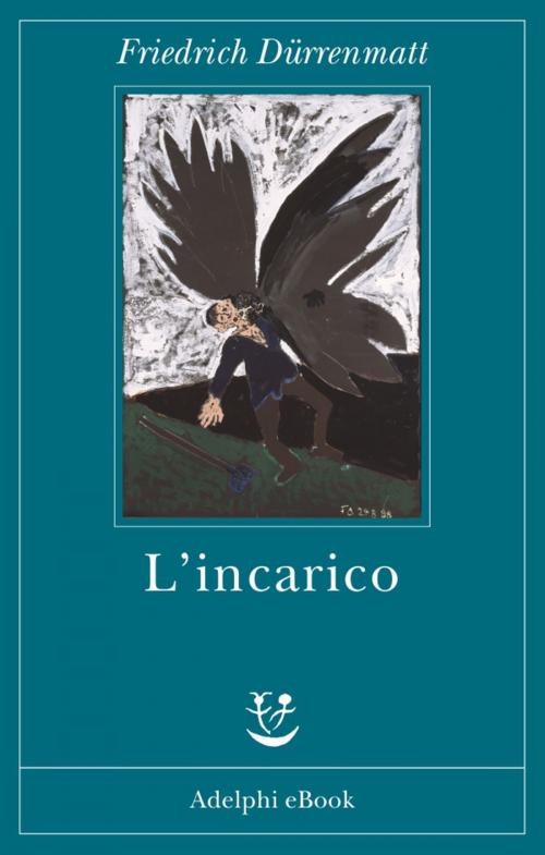 Cover of the book L'incarico by Friedrich Dürrenmatt, Adelphi