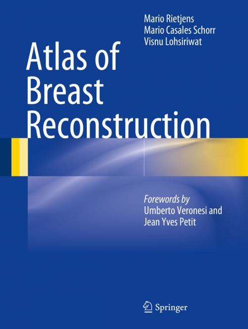 Cover of the book Atlas of Breast Reconstruction by Mario Rietjens, Mario Casales Schorr, Visnu Lohsiriwat, Springer Milan