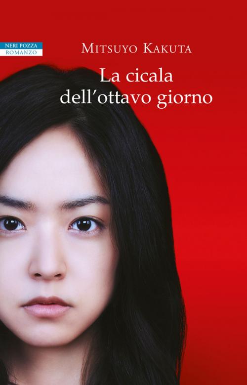 Cover of the book La cicala dell'ottavo giorno by Mitsuyo Kakuta, Neri Pozza