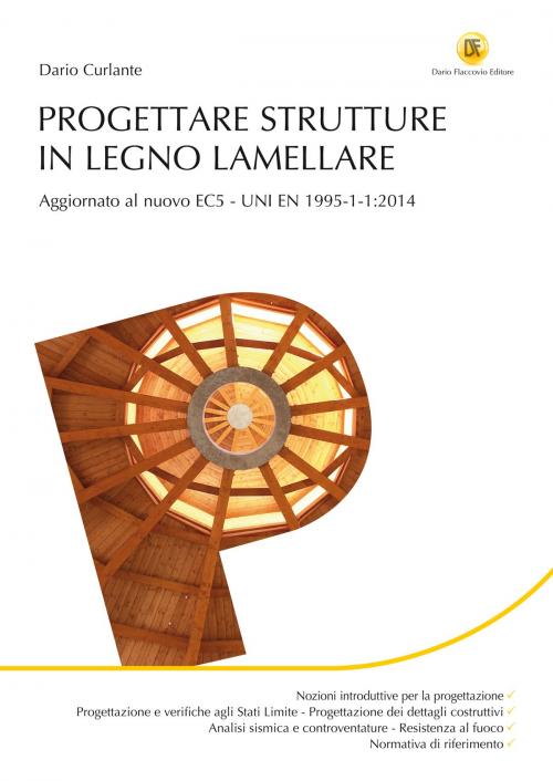 Cover of the book Progettare strutture in legno lamellare by Dario Curlante, Dario Flaccovio Editore