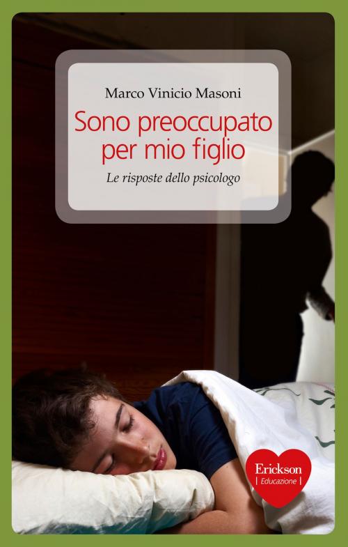 Cover of the book Sono preoccupato per mio figlio by Marco Vinicio Masoni, Edizioni Centro Studi Erickson