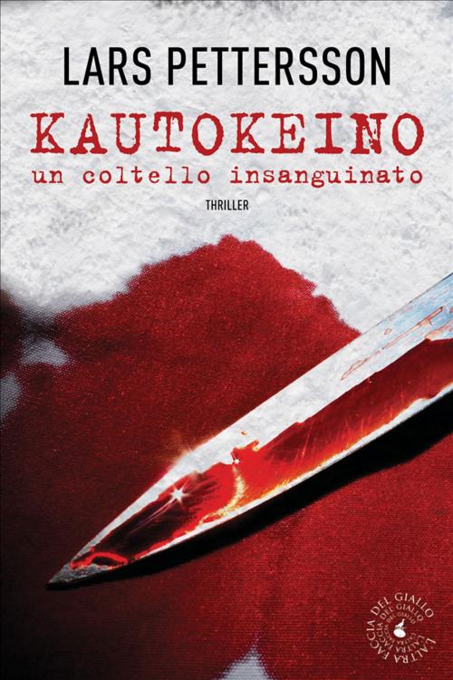 Cover of the book Kautokeino, un coltello insanguinato by Lars Pettersson, Atmosphere libri