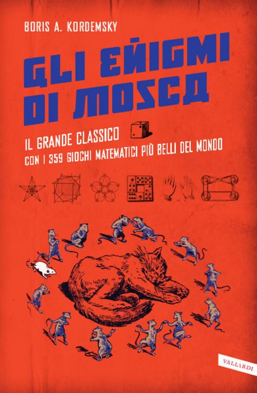 Cover of the book Gli enigmi di Mosca by Boris Kordemsky, VALLARDI
