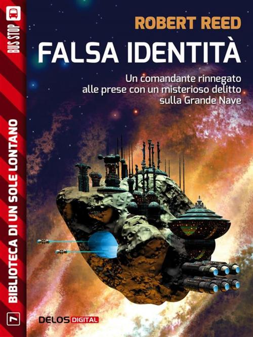 Cover of the book Falsa identità by Robert Reed, Delos Digital